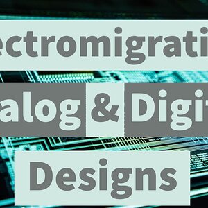 Elctromigration in Analog and Digital VLSI designs | FREE COURSE